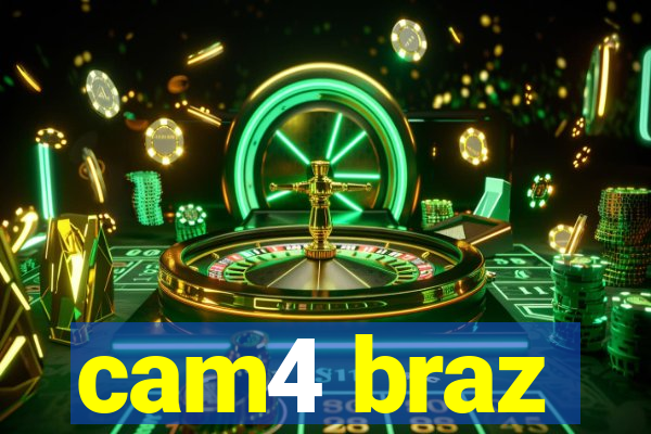 cam4 braz